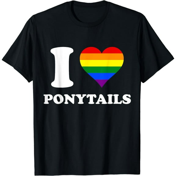 LGBT Lesbian Gay Bi Trans I Love Ponytails T-Shirt