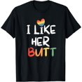 thumbnail image 1 of LGBT Lesbian Matching Couples Compliment I Like Her Butt T-Shirt, 1 of 4