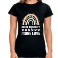 thumbnail image 1 of LGBT More Equality More Love T-Shirt LGBTQ Gay Lesbian LGBT Womens T Shirts, 1 of 8