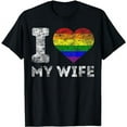 thumbnail image 1 of LGBT Pride I Love My Wife Rainbow Flag Support Family Lover T-Shirt, 1 of 5