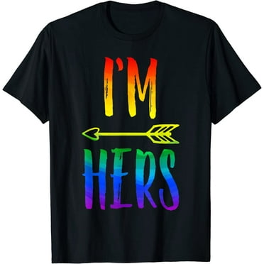 LGBT Pride I'm Her She's Mine Lesbian Couple Matching Lover T-Shirt
