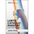 thumbnail image 1 of LGBTQ Catholic Ministry: Past and Present, (Paperback), 1 of 1