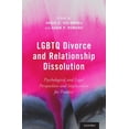 thumbnail image 1 of LGBTQ Divorce and Relationship Dissolution: Psychological and Legal Perspectives and Implications for Practice, (Hardcover), 1 of 1