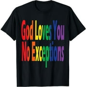 LGBTQ Pride Christian, Rainbow, God Loves You, No Exceptions T-Shirt