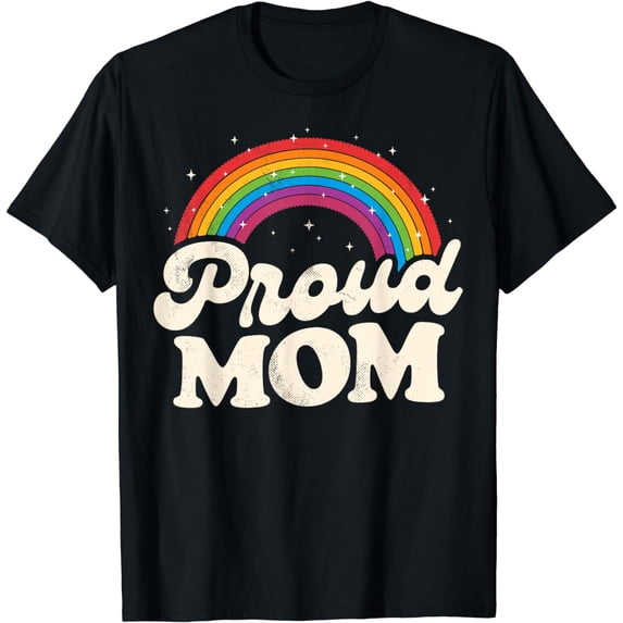 LGBTQ Proud Mom Gay Pride LGBT Ally Rainbow Mother's Day T-Shirt