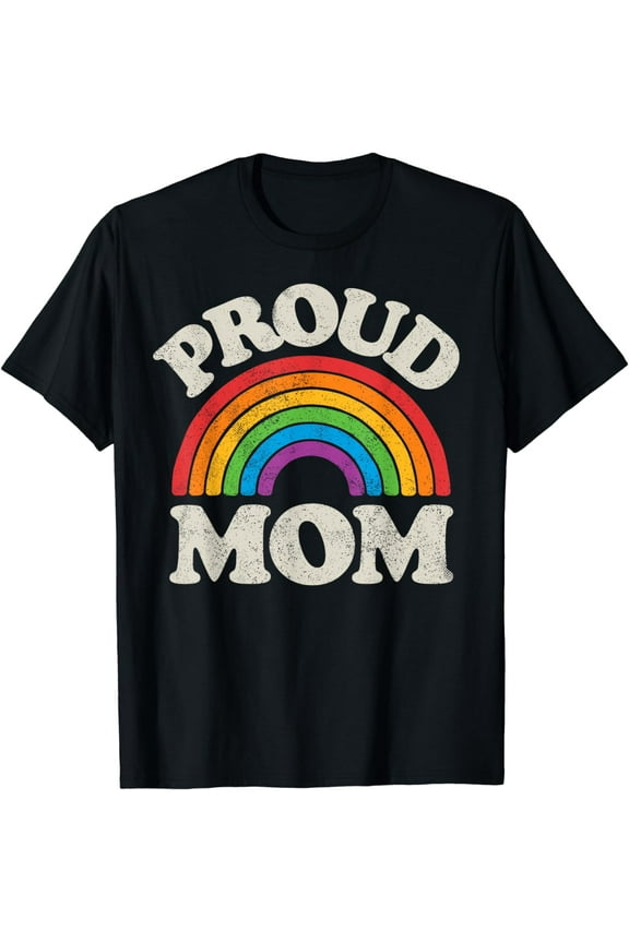 LGBTQ Proud Mom Gay Pride LGBT Ally Rainbow Mother's Day T-Shirt