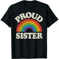 thumbnail image 1 of LGBTQ Proud Sister Gay Pride LGBT Ally Family Rainbow Flag T-Shirt, 1 of 4