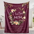 thumbnail image 1 of LHSHID Mom Birthday for Mom Blanket from Daughter Son Super Soft Warm and Comfy I Love You Mom Blanket Flower Women Throw Blanket Burgundy 50"x60", 1 of 6