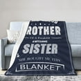 thumbnail image 1 of LHSHID To My Brother Blankets From Sister Throw Blanket Soft Fuzzy Fleece Blanket For Couch Bed Living Room Decoration 30x40in, 1 of 6