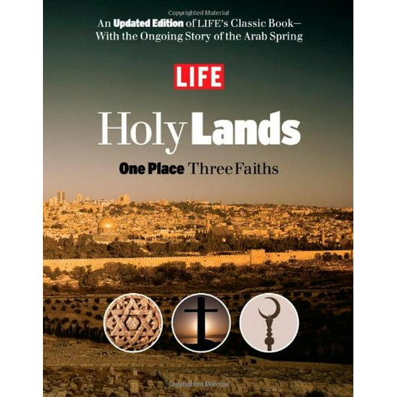 Pre-Owned LIFE Holy Lands: One Place Three Faiths (Hardcover) 1603202358 9781603202350