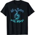 thumbnail image 1 of LIFE IS BETTER WITH MUSIC Notes Teen Girl Women Musician T-Shirt, 1 of 4