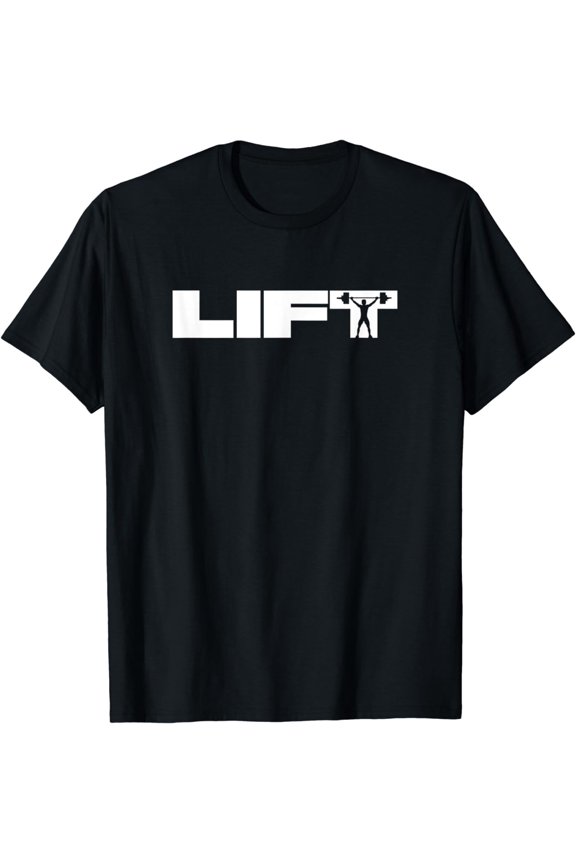 LIFT Weightlifting T-Shirt