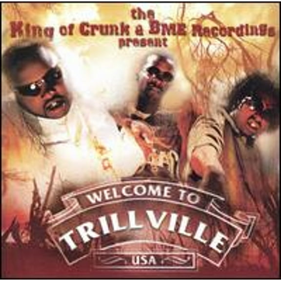 LIL SCRAPPY (RAP)/TRILLVILLE - THE KING OF CRUNK & BME RECORDINGS PRESENT: TRILLVILLE [CLEAN] [EDITED]
