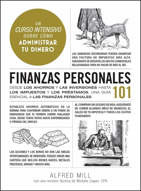 Adams 101 Finanzas Personales 101 (Spanish Edition): Desde Los Ahorros Y Las Inversiones Hasta Los Impuestos Y Los PrÃ©stamos, Una , (Hardcover)