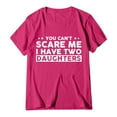 thumbnail image 1 of LINASHI "You Can't Scare Me I Have Two Daughters" Funny Dad T-Shirt - Fathers Day Gifts for Dad, Cute Joke Men's Tee, Casual Short Sleeve, 1 of 4