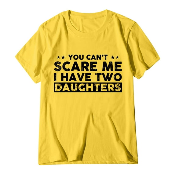 LINASHI "You Can't Scare Me I Have Two Daughters" Funny Dad T-Shirt - Fathers Day Gifts for Dad, Cute Joke Men's Tee, Casual Short Sleeve