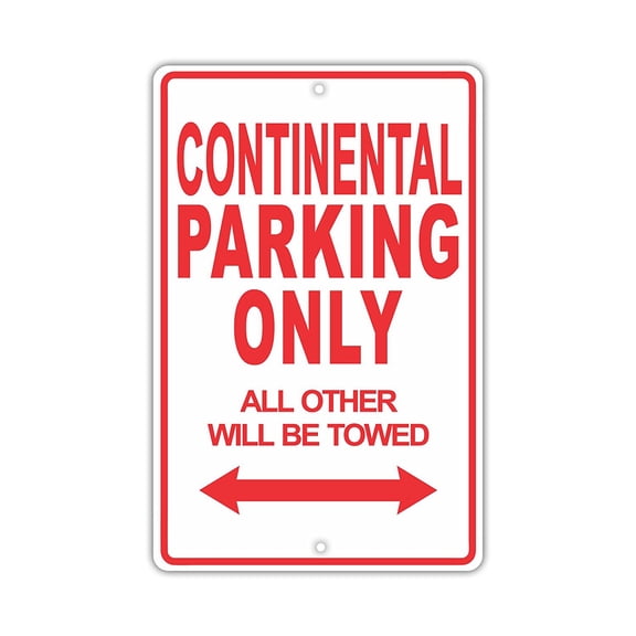 LINCOLN CONTINENTAL Parking Only All Others Will Be Towed Ridiculous Funny Novelty Garage Aluminum Sign 8"x12" Plate
