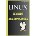 thumbnail image 1 of LINUX Le Guide des commandes, (Paperback), 1 of 1