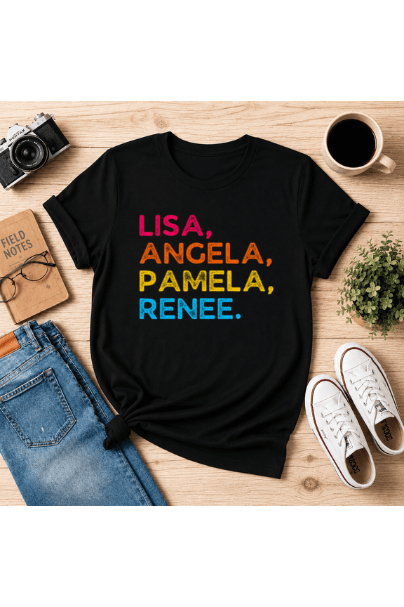 LISA ANGELA PAMELA RENEE Retro Names Unisex T-Shirt, S-5XL