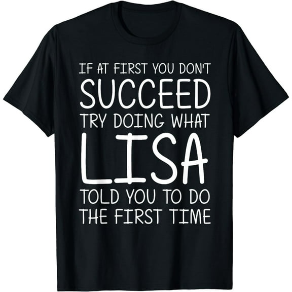 LISA Gift Name Personalized Birthday Funny Christmas Joke T-Shirt