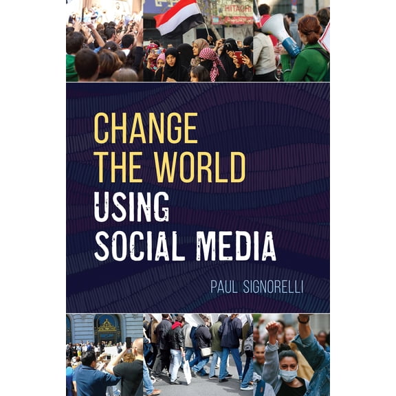 LITA Guides: Change the World Using Social Media (Paperback)