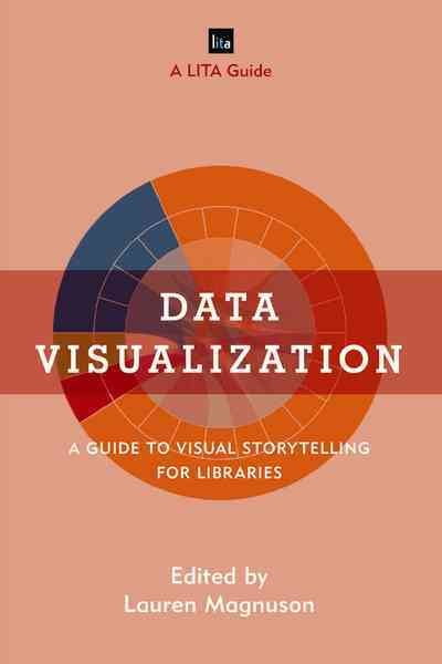 Pre-Owned LITA Guides: Data Visualization : A Guide to Visual ...