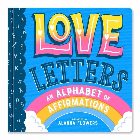 LITTLE BEE BOOKS: Love Letters: an Alphabet of Affirmations (a Little Bee Books Board Book for All Ages) (Board Book)