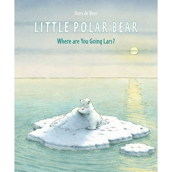 Little Polar Bear Little Polar Bear: Where Are You Going Lars?, (Paperback)