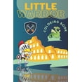 thumbnail image 1 of LITTLE WARRIOR coloring book: coloring book for KIDS girls and boys with Large Size 8.5 "x 11"and, Different pictures ......valid for children and adults (Paperback), 1 of 1