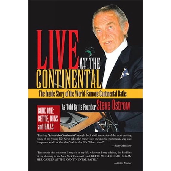 Live at the Continental: The Inside Story of the World-Famous Continental Baths (Paperback)
