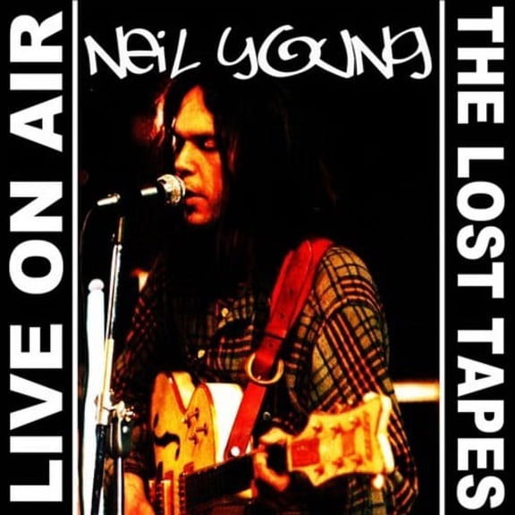 Neil Young - Live On Air / The Lost Tapes - Audio CD