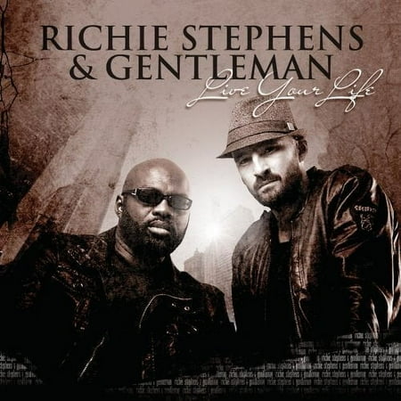 LIVE YOUR LIFE [GENTLEMAN (REGGAE)/RICHIE STEPHENS (REGGAE)]