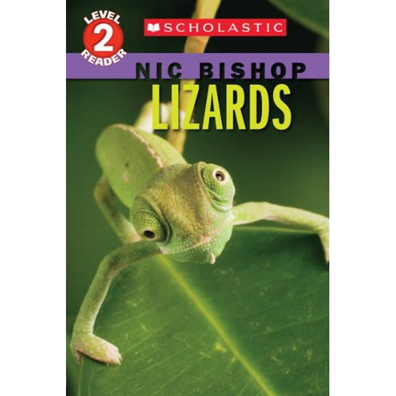 Pre-Owned Lizards (Scholastic Reader, Level 2: Nic Bishop #3) (Paperback) 0545605695 9780545605694
