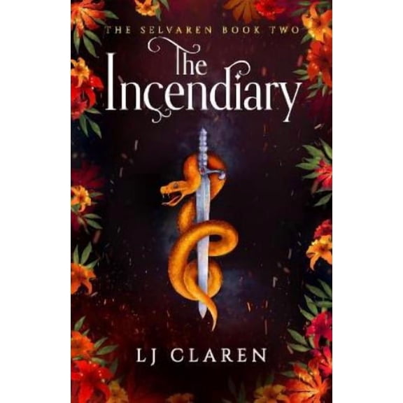 LJ Claren The Incendiary (Paperback) Selvaren