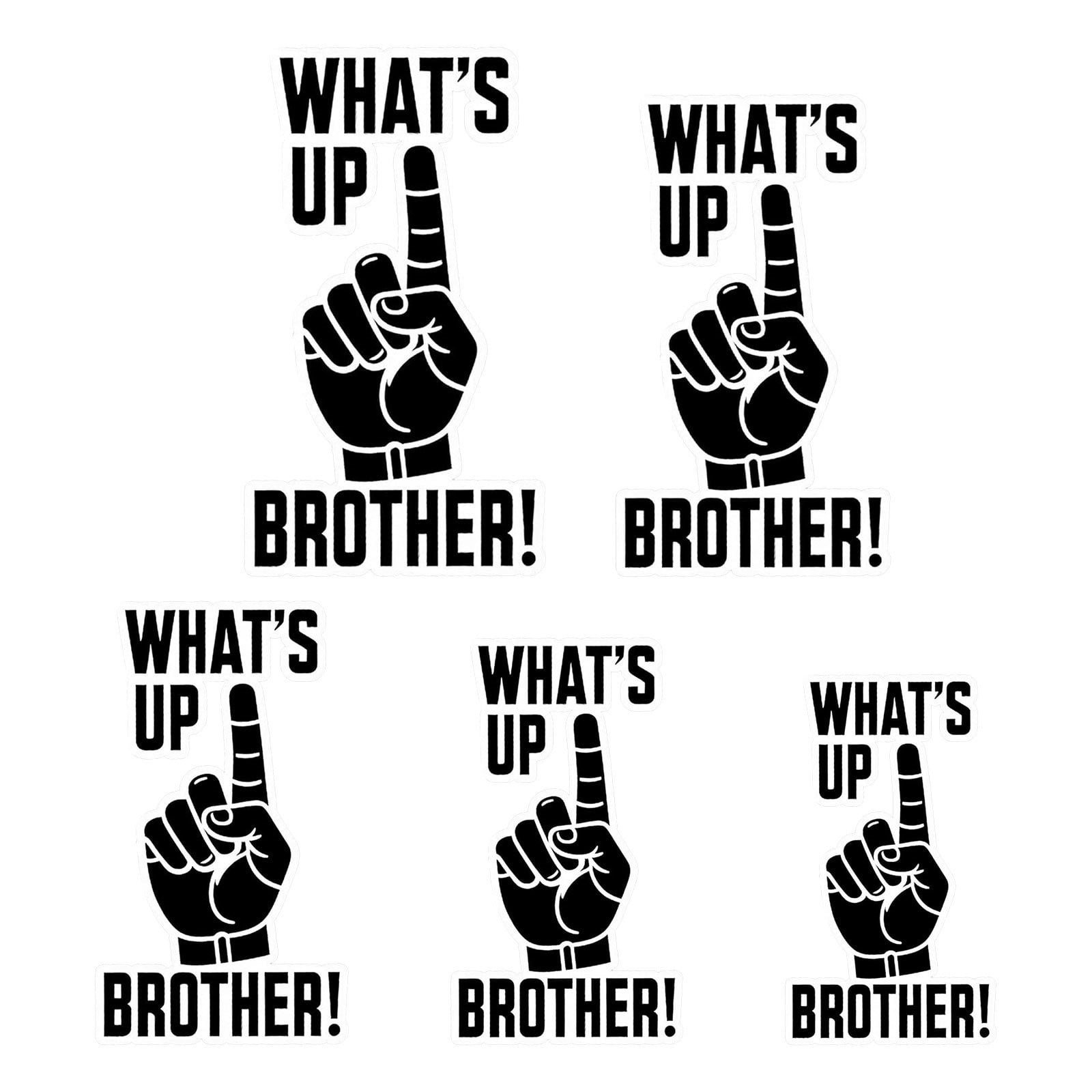 LKWLPD What's Up Brother Sticker 5pcs Whats Up Brother Decal Sticker