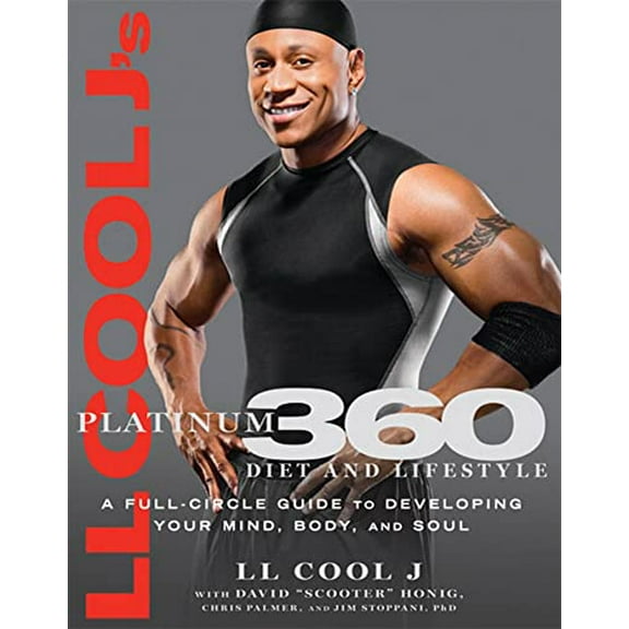 Pre-Owned LL Cool J's Platinum 360 Diet and Lifestyle: A Full-Circle Guide to Developing Your Mind, Body, and Soul Paperback