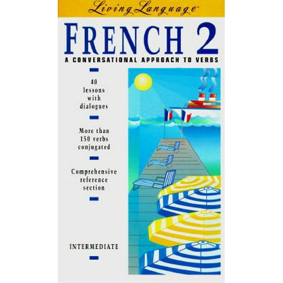 Pre-Owned French 2: A Conversational Approach to Verbs: Intermediate (The Living Language Series) (Unknown) 051788528X 9780517885284