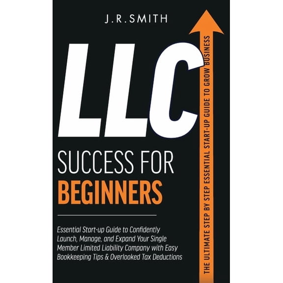LLC Success For Beginners, (Hardcover)