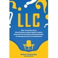 thumbnail image 1 of Start a Business LLC: What You Need to Know About Starting a Limited Liability Company along with Tips for Dealing with Bookkeeping, Acco, (Paperback), 1 of 1
