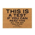 thumbnail image 1 of LMTODLFG Doormat Home Decor Welcome Mat Rubber Backing This is a Test If You Can Read This All The Way Down to Here Please Get Off My Porch Doormat for Entrance, 16x24inch, 1 of 6