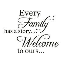 LMTODLFG Every Family Has a Story Welcome to Ours Quote Wall Decal, Family Letter Wall Stickers Vinyl Positive Wall Saying Wallpaper Home Decor Art Mural for Living Room Bedroom