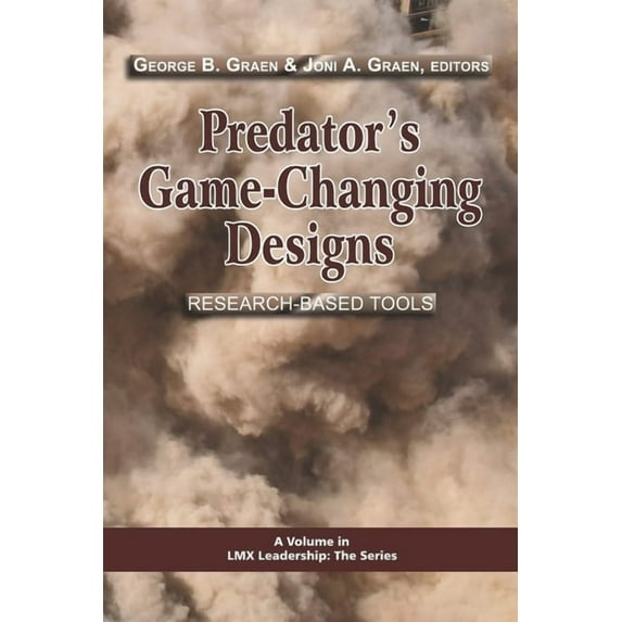 LMX Leadership: The Predator's Game-Changing Designs: Research-Based Tools (Hc), (Hardcover)