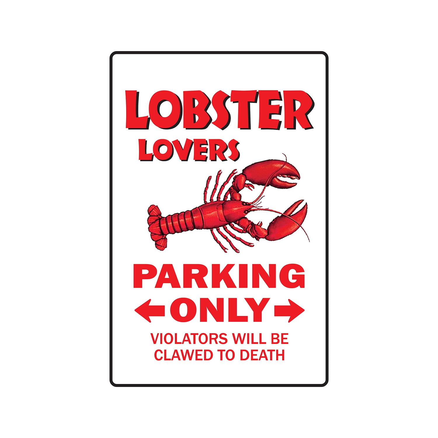 LOBSTER LOVERS Parking Aluminum Sign roll maine food lobsterman