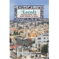 thumbnail image 1 of Locals : Conversations with Arab Citizens in Israel (Paperback), 1 of 1