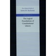 thumbnail image 1 of LOGICAL FOUNDATIONS OF CONSTITUTIONAL LIBERTY (Paperback), 1 of 2