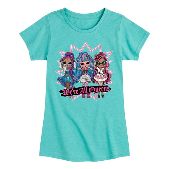LOL OMG! Fashion Dolls - We're All Queens - Toddler & Youth Girls Short Sleeve Graphic T-Shirt