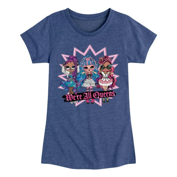 LOL OMG! Fashion Dolls - We're All Queens - Toddler & Youth Girls Short Sleeve Graphic T-Shirt
