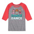 thumbnail image 1 of LOL Surprise! - LOL Dance - Toddler And Youth Raglan Graphic T-Shirt, 1 of 6