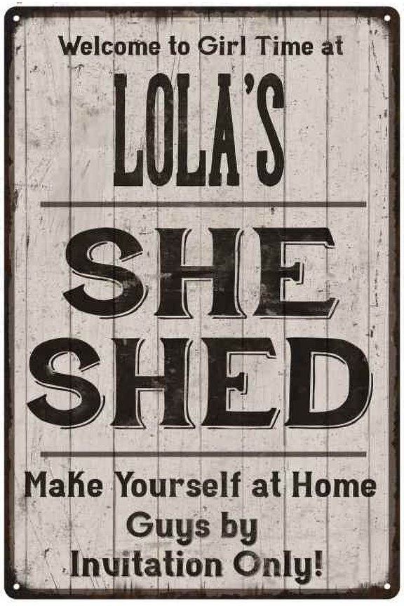 LOLA'S She Shed Sign Lady Cave Gift 8x12 Metal Sign 208120082361