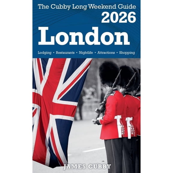 LONDON The Cubby 2026 Long Weekend Guide, (Paperback)